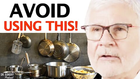WORST Cookware Lurking In Your Kitchen to Toss Right NOW | Dr. Steven Gundry