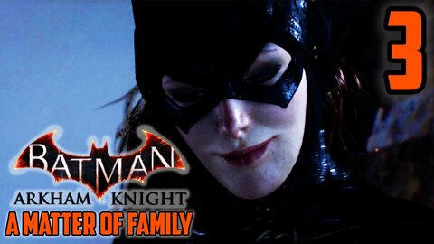 Those Are Some Nice Shorts - Batman Arkham Knight A Matter Of Family : Part 3