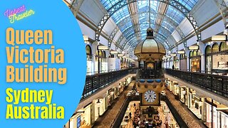 Queen Victoria Building, Sydney, Australia Walking Tour