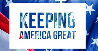 Keeping America Great