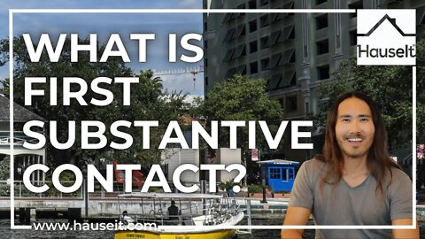 What Is First Substantive Contact?