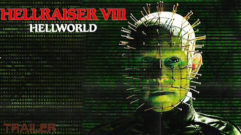 HELLRAISER: VIII :HELLWORLD - OFFICIAL TRAILER - 2005