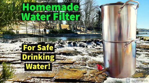 Water Filter You Can Make Yourself - Safe Drinking Water!