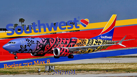 From Shaky Start to Soaring Success: The Story of "Imua One", the Southwest Airlines 737-Max 8