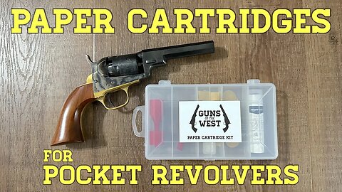 Paper Cartridges for Pocket Revolvers