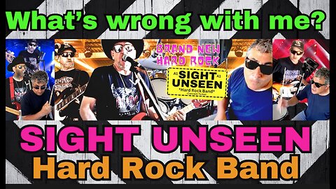 ULTIMATE HARD ROCK ANTHEM What's wrong with me SIGHT UNSEEN #hardrocksongs #hardrockband