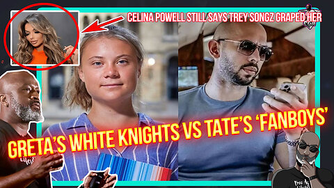 Greta's WHITE KNIGHTS vs. Andrew Tate's "FANBOYS:" 3 Things THIS Proves About Today's World