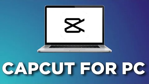 How to download and use capcut for PC/Mac