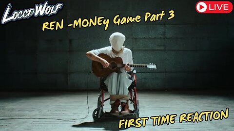 REN IS A GENIUS! FULL CIRCLE MOMENT! Ren - Money Game Part 3 (Official Music Video) REACTION