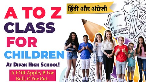 Join the fun and educational | A to Z class for children at Dipak High School! #kids