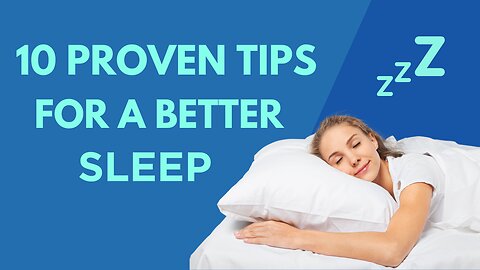 10 Proven Tips For A Better Sleep