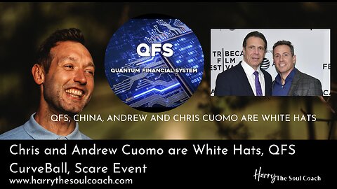 QFS, CBDC, China and Andrew & Chris Cuomo are White Hats