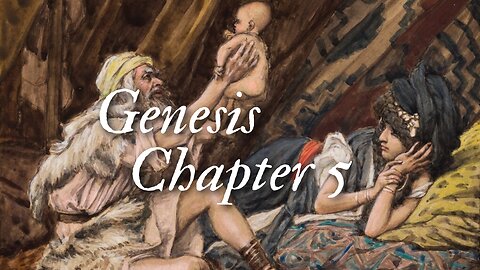 An Agnostic Reads Through the Bible - The Birth of Noah (Genesis Chapter 5)