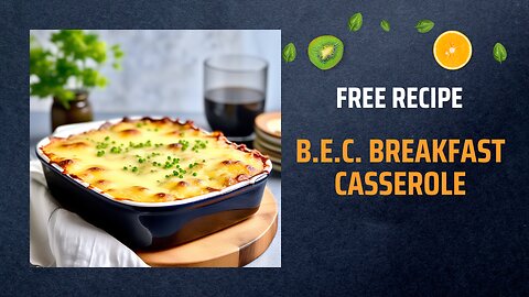 Free B.E.C. Breakfast Casserole Recipe 🍳🥓🧀Free Ebooks +Healing Frequency🎵