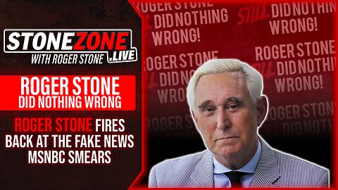 Roger Stone Fires Back at the Fake News MSNBC Smears LIVE on The StoneZONE