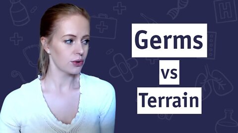 Germ Theory vs Terrain Theory