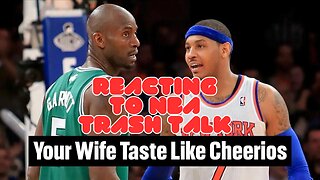 REACTING TO NBA TRASH TALK