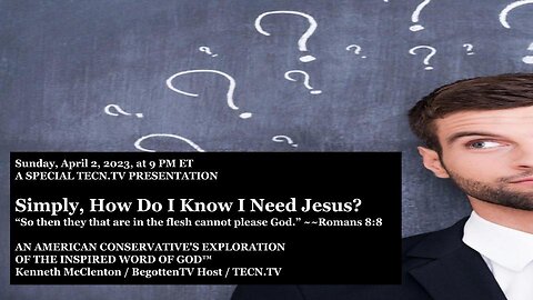 TECN.TV / Simply, How Do I Know I Need Jesus?