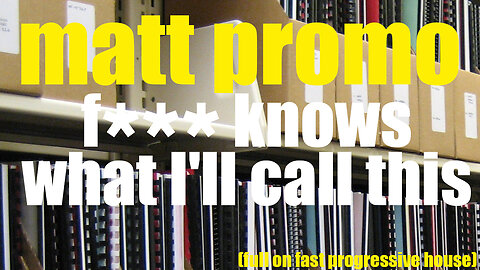 MATT PROMO - **** Knows What I'll Call This 01 (22.06.01)