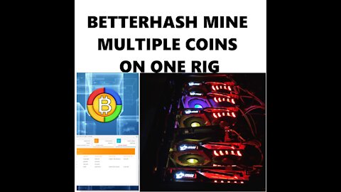 How To Mine With Betterhash ( Multiple Coins)