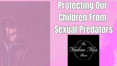 Protecting Our Children From Sexual Predators