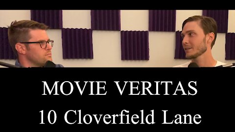 Movie Veritas - 2 - 10 Cloverfield Lane