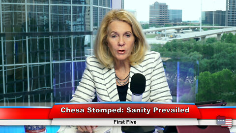 Chesa Stomped: Sanity Prevailed | First Five 6.08.22
