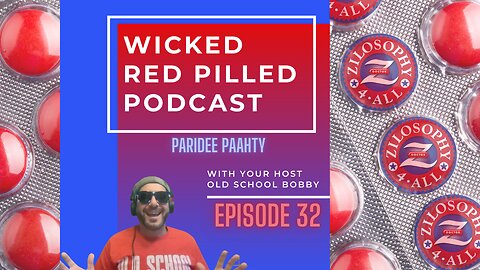 Wicked Red Pilled Podcast #32