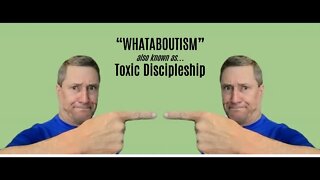 "Whataboutism" - on The Disciple Dilemma