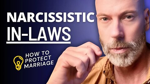 Dealing With Narcissistic In-laws