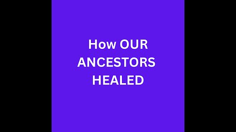 Ancestor Healing!