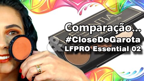 Comparação de Blush - CLOSE DE GAROTA & ESSENTIAL 02 - de Duda Fernandes e Luciane Ferraes (LFPRO)