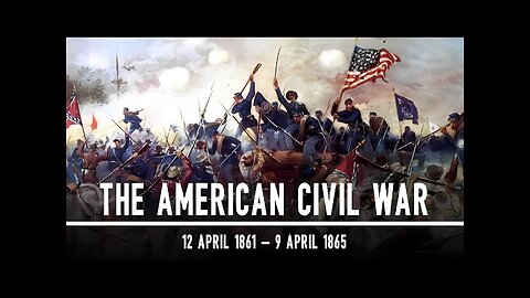 The American Civil War: 1861 - 1865 | Documentary