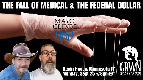 Kevin Hoyt & JT: UN assets seized, the fall of the Federal dollar and medical- Mayo clinic updates!