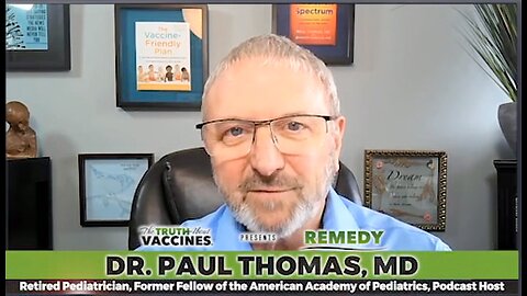 The Truth About Vaccines Presents: REMEDY – Dr. Paul Thomas on Medical Board Persecution