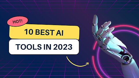 Trendy AI Tools in 2023: The Tools You Need to Know About