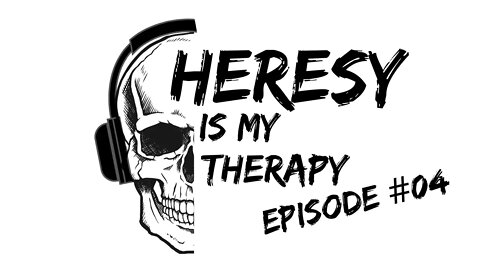 I’m a Slave to Darkness | Heresy Is My Therapy #004