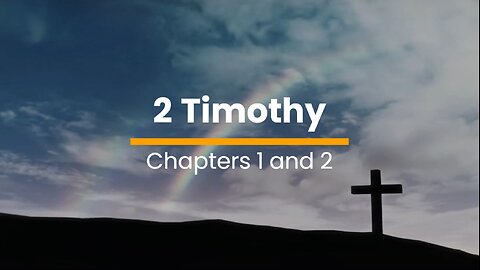 2 Timothy 1 & 2 - December 8 (Day 342)