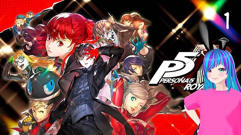 Let's Stream - Persona 5 Royal part 1!