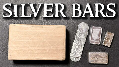 Here is the thing about silver bars..