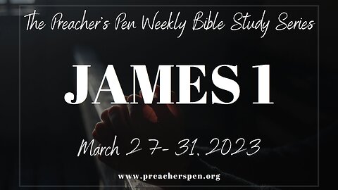 Bible Study Series 2023 - James 1 - Day #2