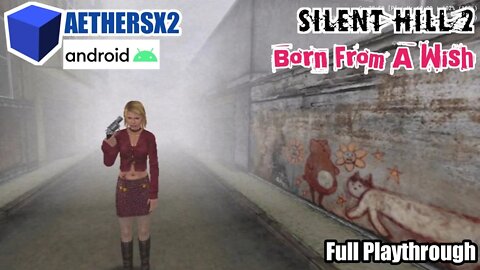 Silent Hill 2 (PS2) - BORN FROM A WISH / ULTRA WIDESCREEN Patch 21:9 / AETHERSX2 Android SD 855+