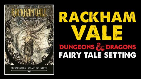 Rackham Vale: Fairy Tale DnD Setting Review