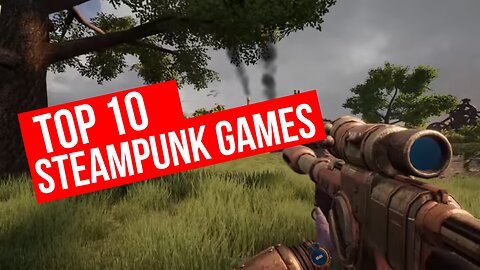 10 BEST Steampunk Games to Look Forward to in 2023