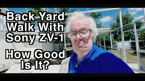 Sony ZV-E1 A Backyard Walking Test