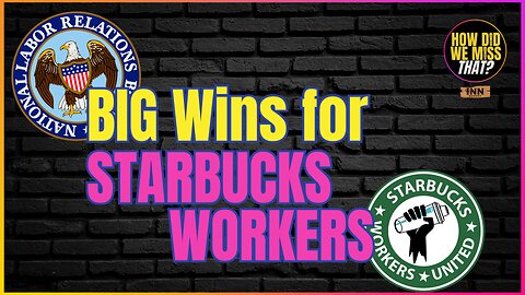 NLRB: STARBUCKS Guilty of MULTIPLE Union-Busting Violations at Pittsburgh stores | @HowDidWeMissTha