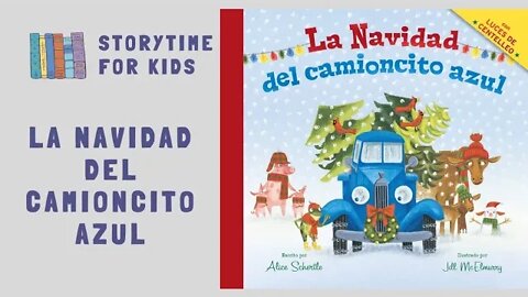 @Storytime for Kids| Navidad 🎄| La Navidad del Camioncito Azul | Little Blue Truck's Christmas