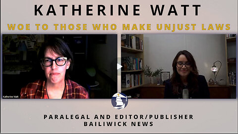 "Woe to those who make unjust laws" - An interview with Katherine Watt