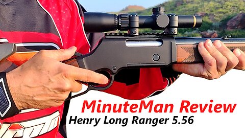 Henry Long Ranger - AmbGun Minuteman Review