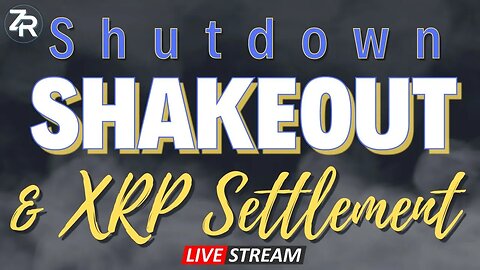 Shutdown SHAKEOUT & XRP Settlement